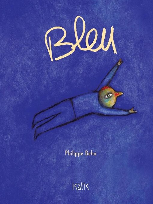 Title details for Bleu by Philippe Béha - Available